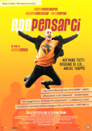 Locandina film Non Pensarci Locandina film Non Pensarci